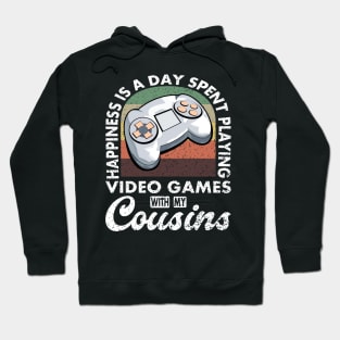 Gaming Quote Playing Video Games With My Cousins Hoodie